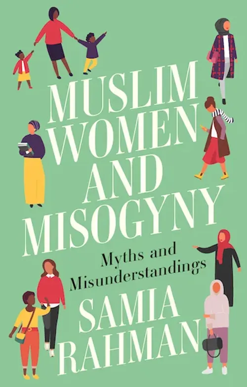 Front cover of Muslim Women and Misogyny: Myths and Misunderstandings